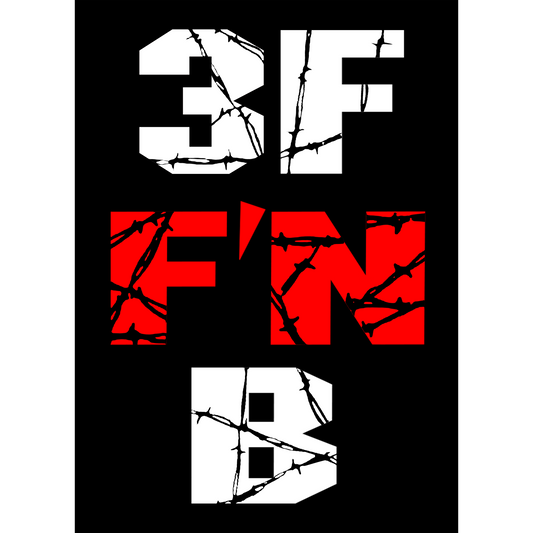 3F F'N B Sticker